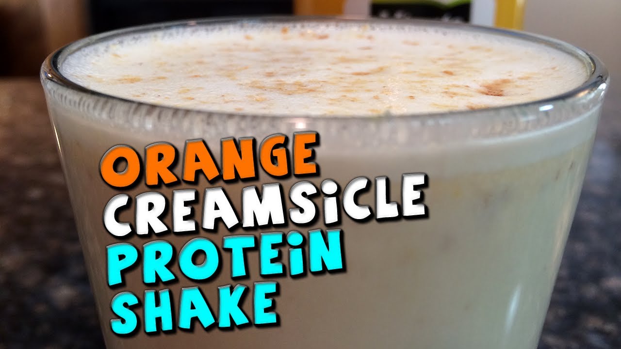 Healthy Orange Creamsicle Protein Shake YouTube