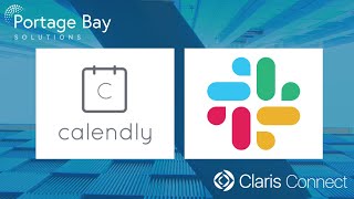 Claris Connect: Overview of Calendly & Slack connectors
