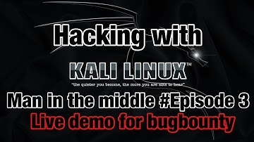 Hacking with Kali Linux | Man in the Middle | Live Demo | Basics for Bug bounties