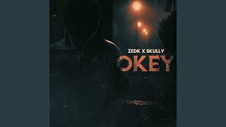 Okey Ft. Skully