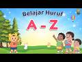Belajar Huruf A-Z untuk Anak | Belajar Abjad ABC Bahasa Indonesia | Video Edukasi Anak PAUD &amp; TK