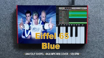 Eiffel 65 - Blue (Da Ba Dee) Akai MPK mini MK3 cover