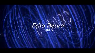 Echo Desire - Trikzy