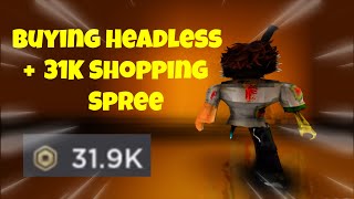 Buying Headless Horseman 31K Robux Shopping Spree Roblox