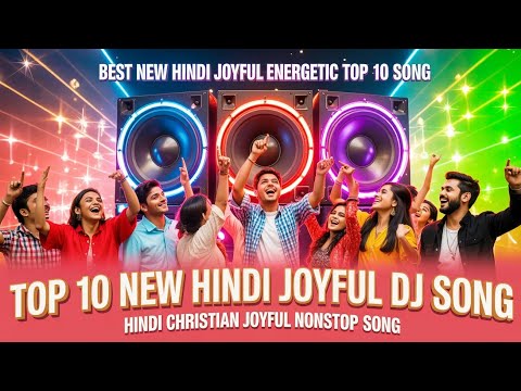 Best Of New Hindi Energetic Joyfully Nonstop Worship Song | Start Your Day With God