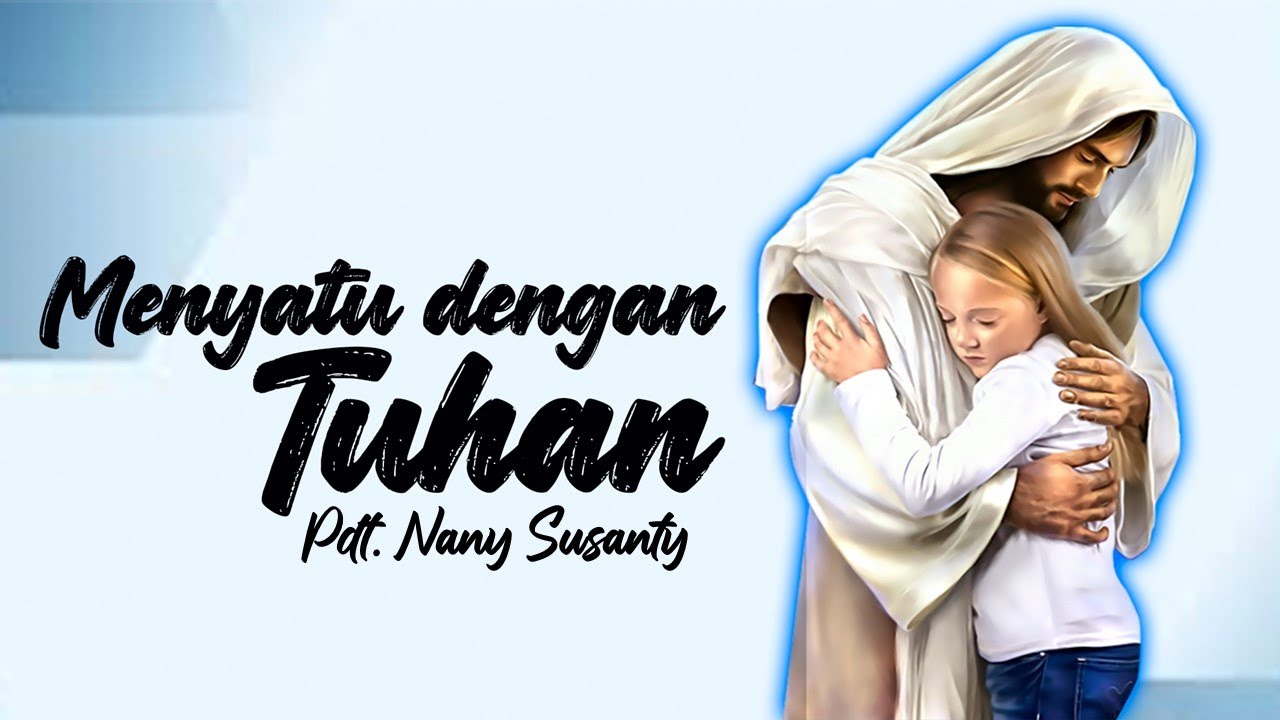 PD KE-15, 02 Mei 2023 Pdt. Nany Susanty - Menyatu Dengan Tuhan