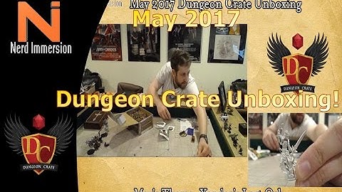 Dungeon Crate May 2017 Unboxing (Xander