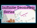 Understanding Infinite Geometric Series