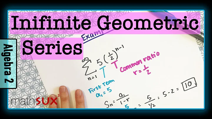 Sum of Infinite Geometric Sequence | Algebra 2 | MathSux