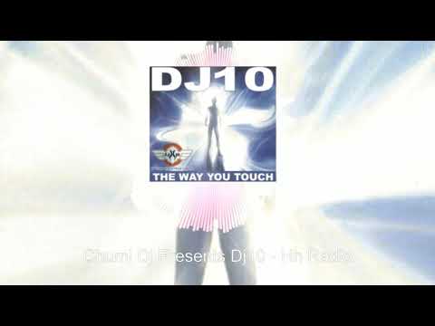 DJ 10 — Chumi Dj Presents Dj10 - Hh Radio
