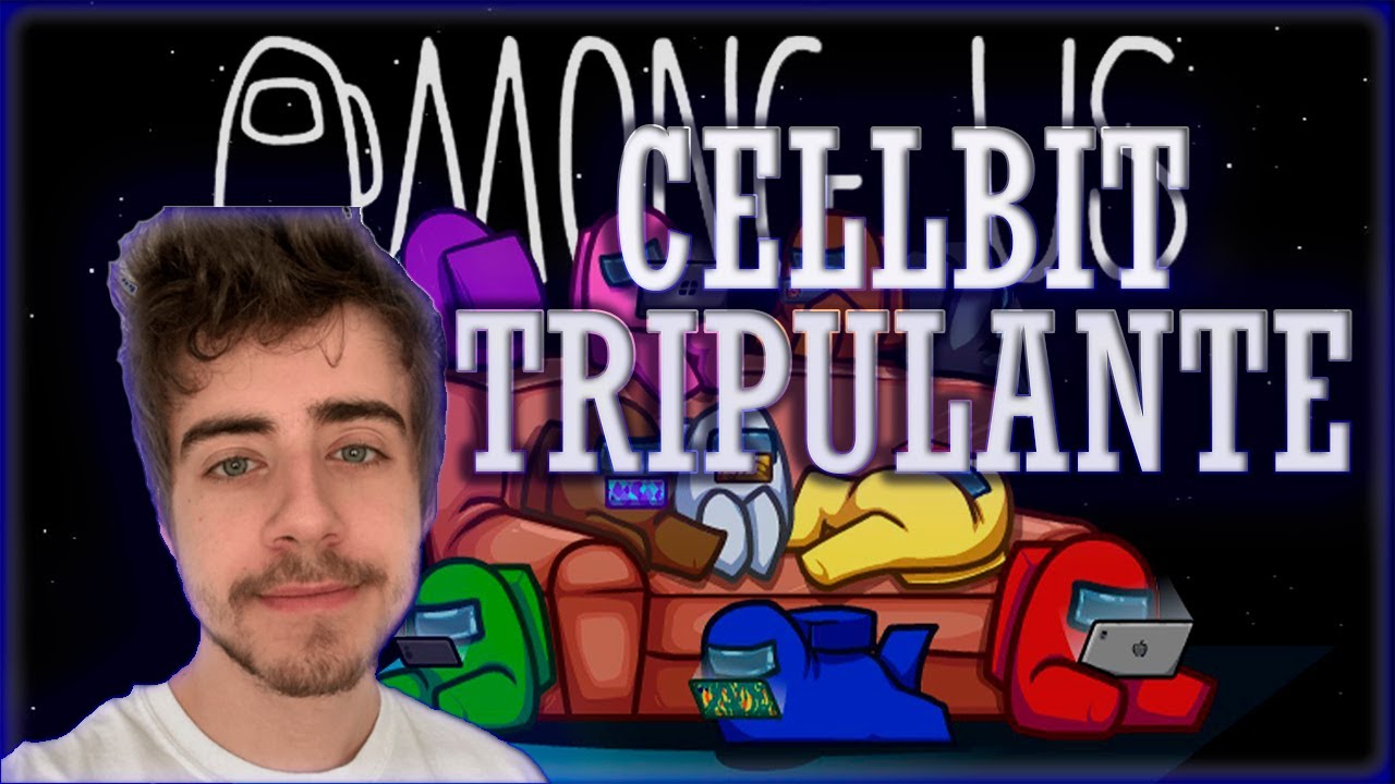 CELLBIT JOGANDO AMONG US TRIPULANTE
