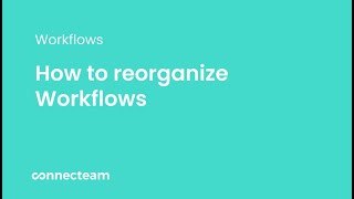 Connecteam | Forms | How to reorganize your Forms