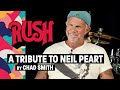 A Tribute to Neil Peart by Chad Smith