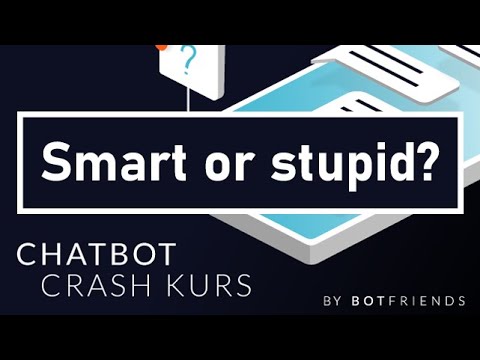 How Smart Are Chatbots? | Chatbot Crash Course