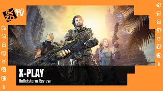 X-Play Classic - Bulletstorm Review