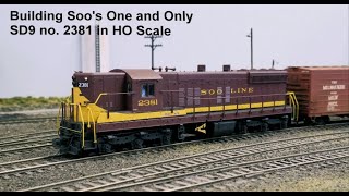 The One and Only: Soo Line SD9 No  2381 In HO Scale