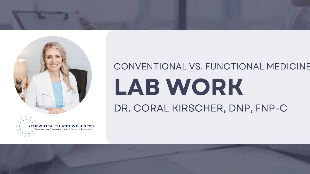 Conventional vs. Functional Medicine Labwork - YouTube