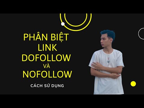 Video: Thêm nofollow nghĩa là gì?