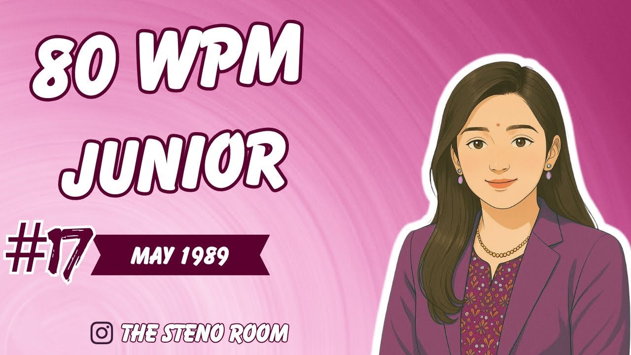 17 May 1989 | 80 WPM English Dictation Practice | Junior Series| Pitman Stenography for GPSC/SSC