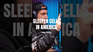 Sleeper Cells in America are a Real Threat