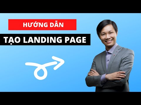 Landing page là gì? Cách tạo Landing Page bán hàng (mới nhất)  (phần 1)