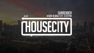 Jason Gewalt - Surrender (ft. Stevyn)