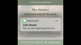 The Divorce Announcement Season: Jolie Steele