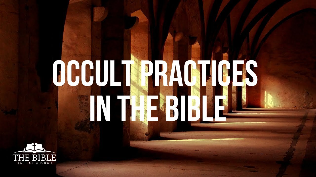 Occult Practices in the Bible - Part 2 of 4