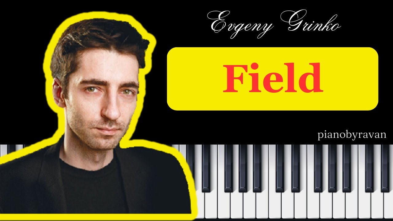 Evgeny Grinko - Field | Piano cover + Rain sound effect