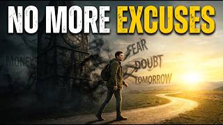 NO MORE EXCUSES