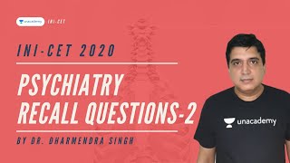 INI-CET 2020 | Psychiatry Recall Questions Discussion-2 | Dr. Dharmendra Singh screenshot 2