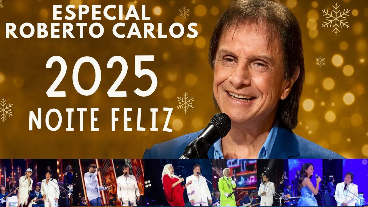 Roberto Carlos Especial 2025 COMPLETO Noite Feliz, 23/12/ 2025