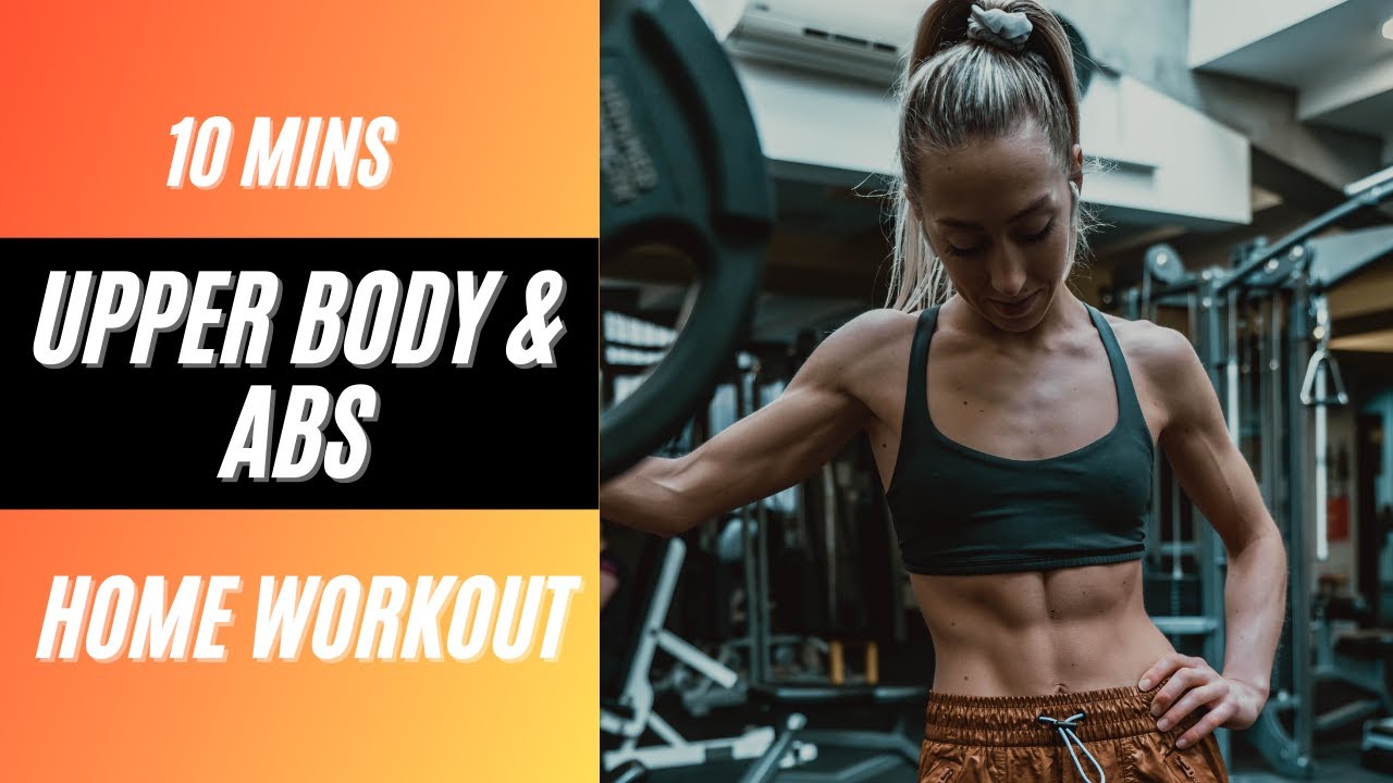 Intense 10 min UPPER BODY & ABS at home WORKOUT - YouTube