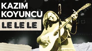 Kazım Koyuncu - Le Le Le (Ağıt) - Official Video