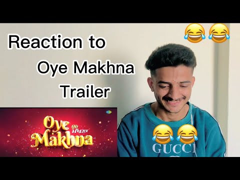 Reaction to oye Makhna Trailer  || uinique insaan520  ||  Reaction