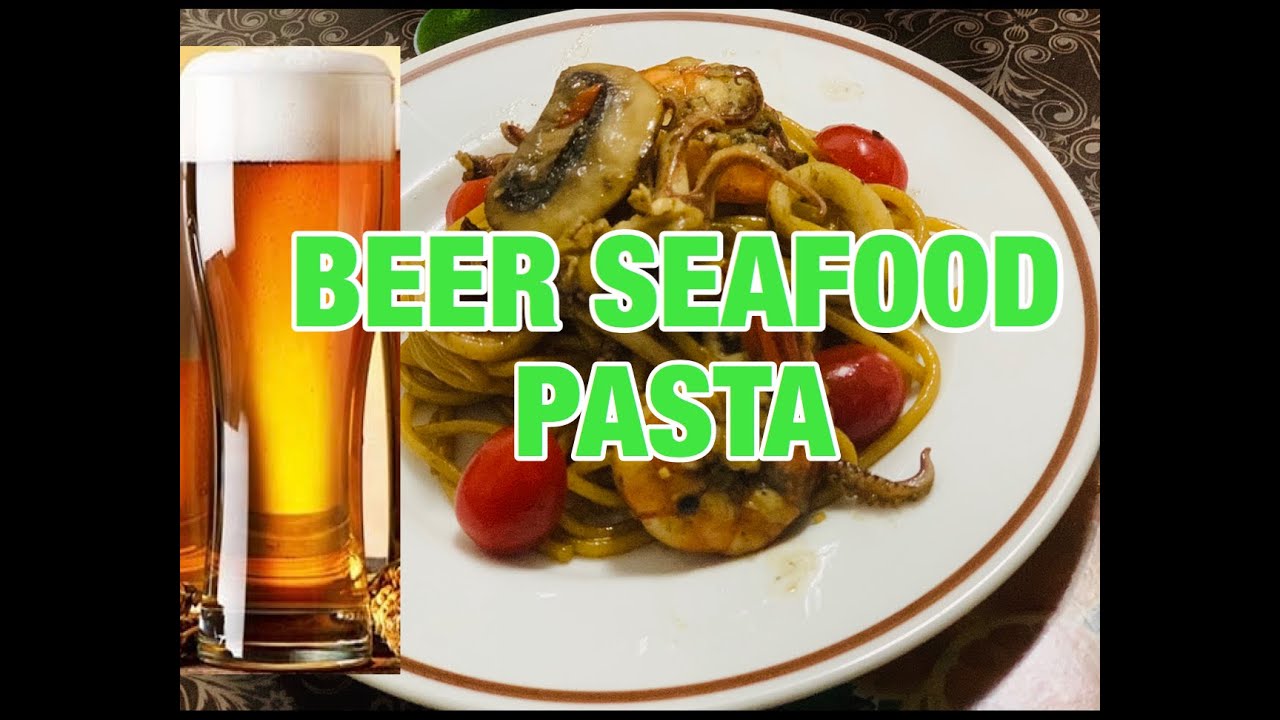 HOW TO MAKE SEAFOOD PASTA WITH BEER BYCHEF BOY HUBAG YouTube