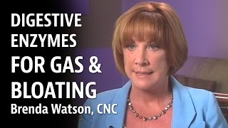 Digestive Enzymes For Gas & Bloating  Brenda Watson CNC