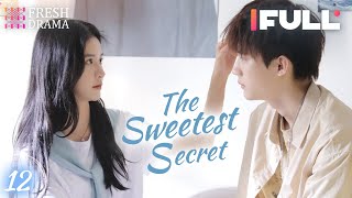 【Multi-sub】The Sweetest Secret EP12 | Joey Chua, Zhou Yiran | 你是我最甜蜜的心事 | Fresh Drama