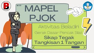 Materi PJOK Aktivitas Bela Diri Pencak Silat Sikap Tegak dan Tangkisan 1 Tangan