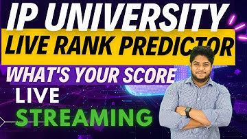 IP University Live Rank Predictor (ALL COURSES) ➡️👍👍