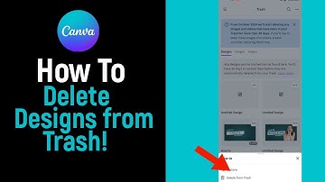 How to Delete Designs from Trash on Canva [NEW]