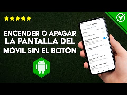 Cómo Apagar y Encender la Pantalla de mi Móvil Android sin usar el Botón