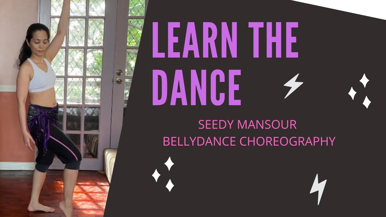 Learn the Dance: Seedy Mansour Bellydance Choreography - YouTube