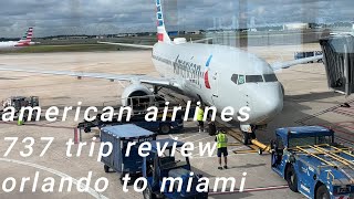 American Airlines 737 Trip Review Orlando To Miami