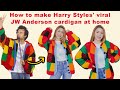How to make Harry Styles' viral JW Anderson cardigan at home | Crochet Cardigan