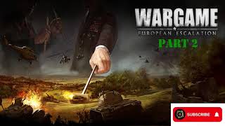 Wargame European Escalation Walkthrough PT2 | Wargame Guide | Wargame Wiki | Wargame Gameplay P2