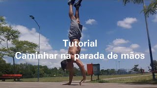 Tutorial caminhar na parada de mãos