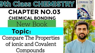 9th Class Chemistry|Campare The Properties of ionic and covalent compounds|New Book