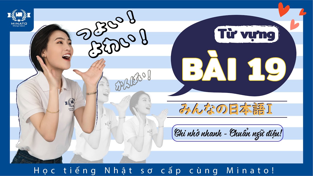 Từ vựng minna 1 - Bài 19 - Học Tiếng Nhật Minna no nihongo 1 | Học tiếng nhật cơ bản N5 miễn phí