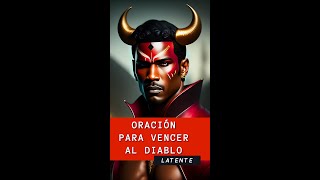 Oración Poderosa para Vencer al diablo y Encontrar la Paz Espiritual #shorts #oraciónpoderosa